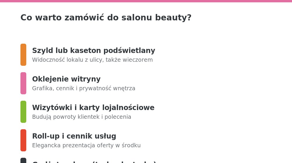Co zamówić do salonu beauty: szyld, oklejenie witryny, wizytówki, roll-up, gadżety