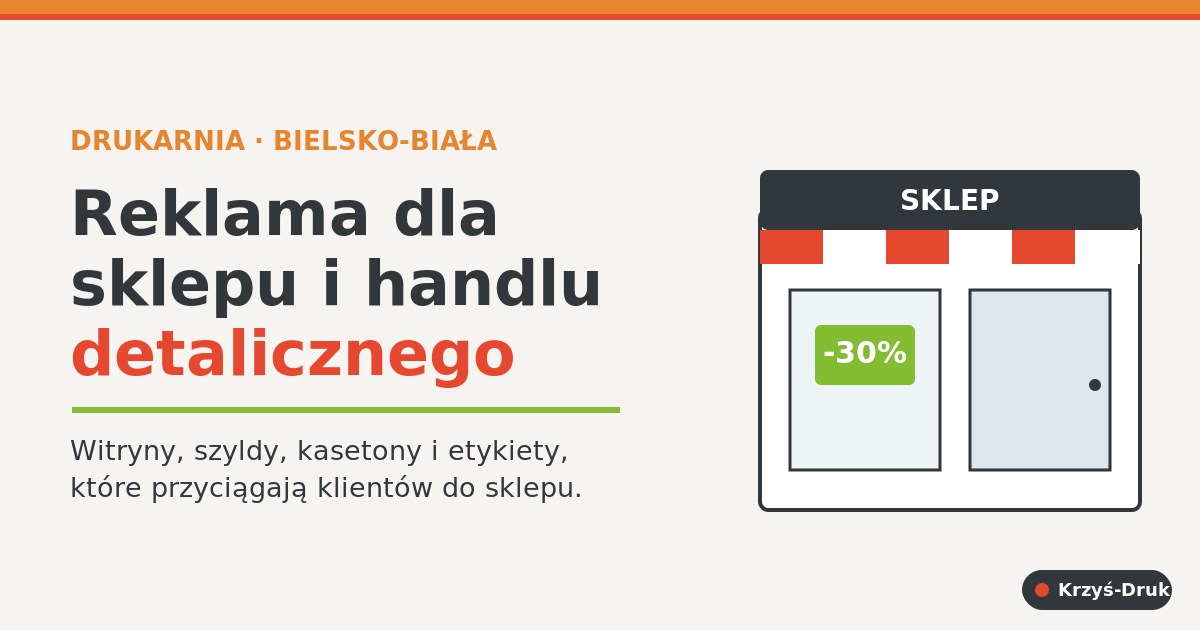 Reklama dla sklepu — witryny, szyldy i kasetony, drukarnia Krzyś-Druk Bielsko-Biała
