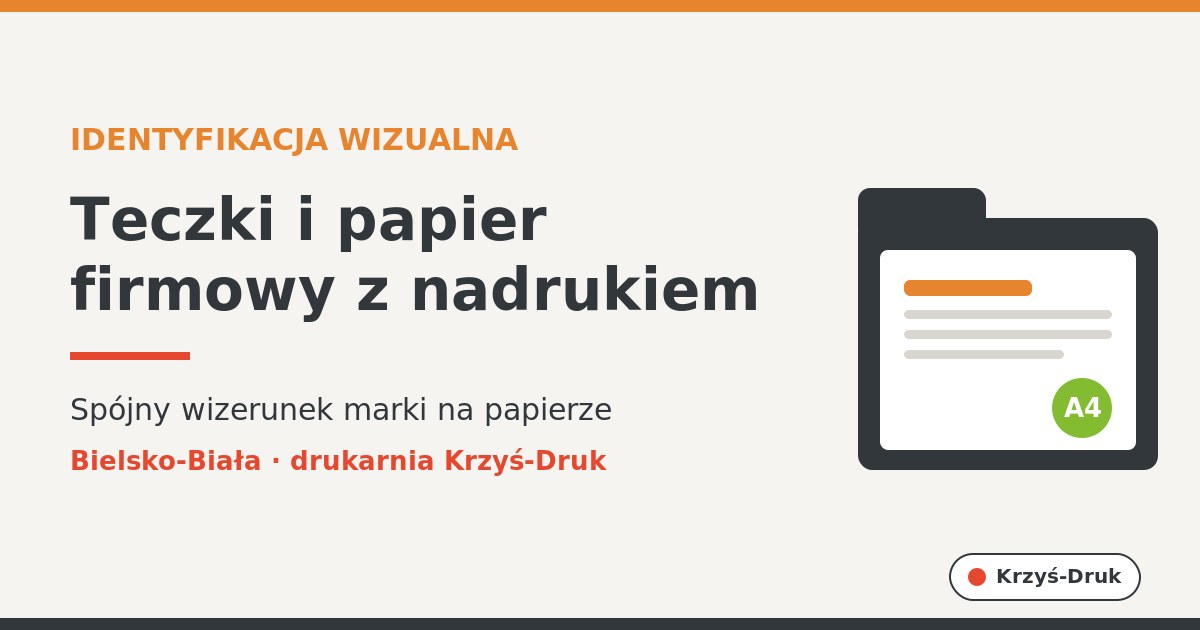 Teczki firmowe z nadrukiem i papier firmowy — druk Bielsko-Biała, Krzyś-Druk