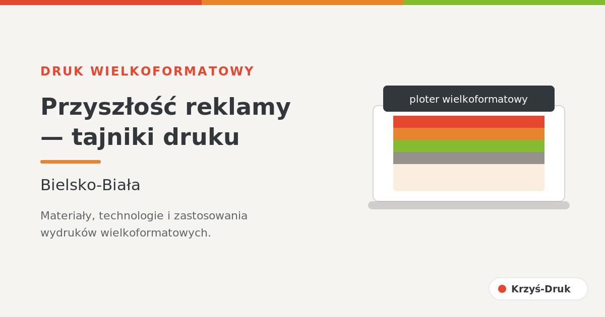 Druk wielkoformatowy Bielsko-Biała – ploter i wydruki, Krzyś-Druk